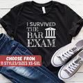 Lawyer Gift Gifts For Lawyers Funny Lawyer Shirt Attorney Shirt Law Student Lawyer Shirt Law Degree I Survived The Bar Exam TShirt Graphic Tee – Soft Feel · Must-Have Style
