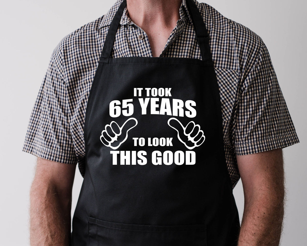 Baking Apron 65th Birthday Apron 65th Birthday Gifts It Took 65 Years Old To Look This Good Cooking Apron Bbq Summer Graphic Tee – Aesthetic Look · Top Pick For Any Outfit