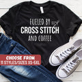 Fueled By Cross Stitch And Coffee TShirt Funny Cross Stitch Shirt Cross Stitch Gift Cross Stitch Lover Tank Top Hoodie Hoodie – Cozy Vibes · Great Gift For Fans