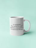 Occupational Therapy Gift Occupational Therapist Gift Occupational Therapy Mug It Depends Funny Occupational Therapy Present Graphic Tee – Easygoing Wear · High-Quality Print