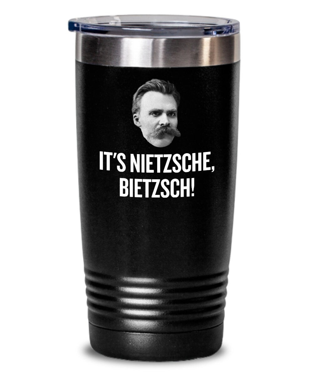 Funny Philosophy Tumbler Philosophy Student Gift Idea Philosophy Teacher Gift It39s Nietzsche Bietzsch Graphic Tee – Aesthetic Look · Trending Graphic Apparel