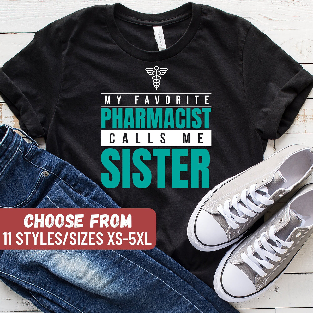 Pharmacy Shirt Pharmacist Shirt Pharmacy Student Shirt Funny Pharmacist Shirt Pharmacist My Favorite Pharmacist Calls Me Sister TShirt Graphic Tee – Easygoing Wear · Top Pick For Any Outfit