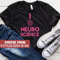 Funny Science Shirt Scientist Shirt Scientist Gift Science Lover Science Gift Science Teacher I Love Neuroscience TShirt Graphic Tee – Cozy Vibes · Top Pick For Any Outfit