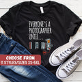 Funny Photographer Shirt Photographer Gift Photography Shirt Photography Gift Everyone39s A Photographer Until Manual Mode TShirt Graphic Tee – Cozy Vibes · High-Quality Print