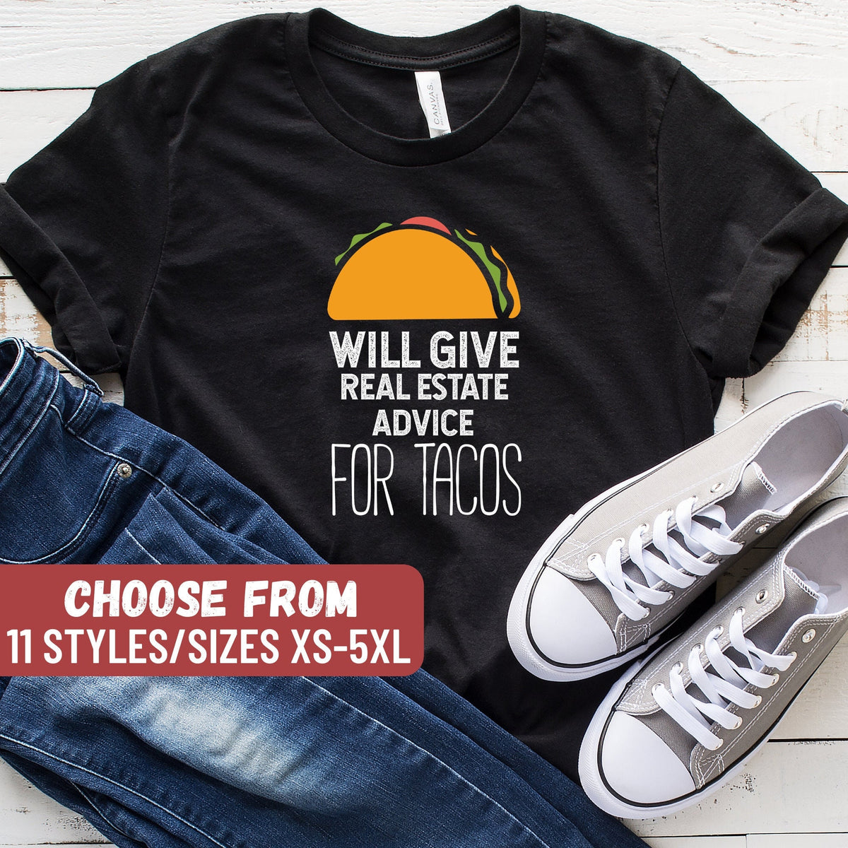 Funny Real Estate Shirt Real Estate Gift Real Estate Agent Shirt Real Estate Agent Gift Will Give Real Estate Advice For Tacos TShirt Graphic Tee – Warm & Stylish · Top Pick For Any Outfit