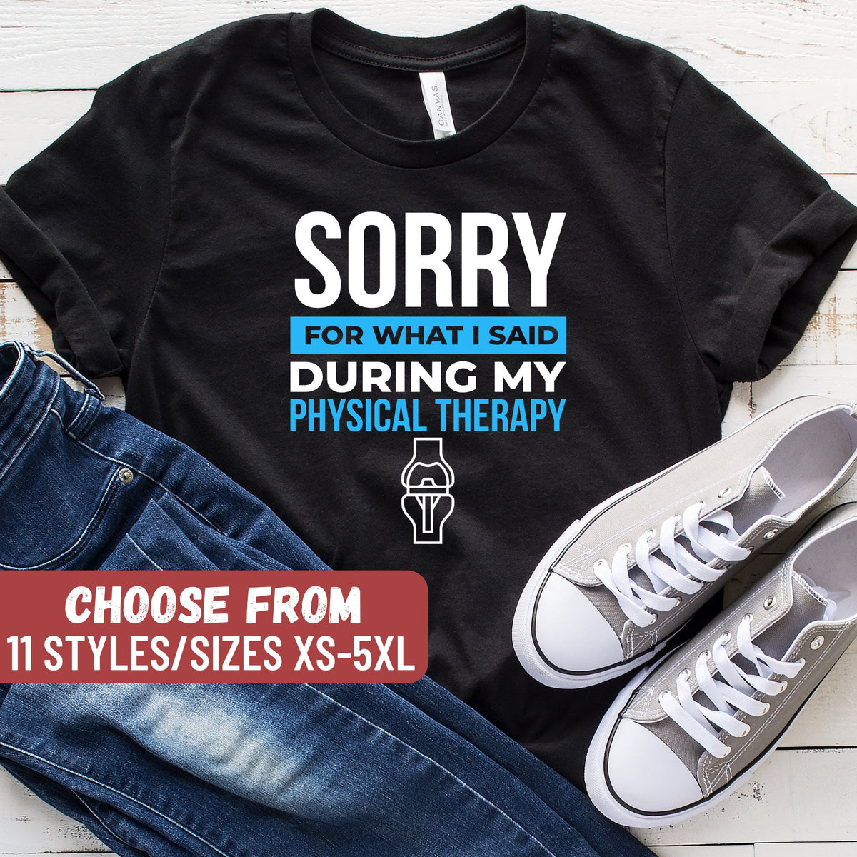 Sorry For What I Said During My Physical Therapy TShirt Funny Physical Therapy Shirt Physical Therapist Gift PT Gift Tank Top Hoodie Hoodie – Fan Favorite · Perfect For Daily Wear