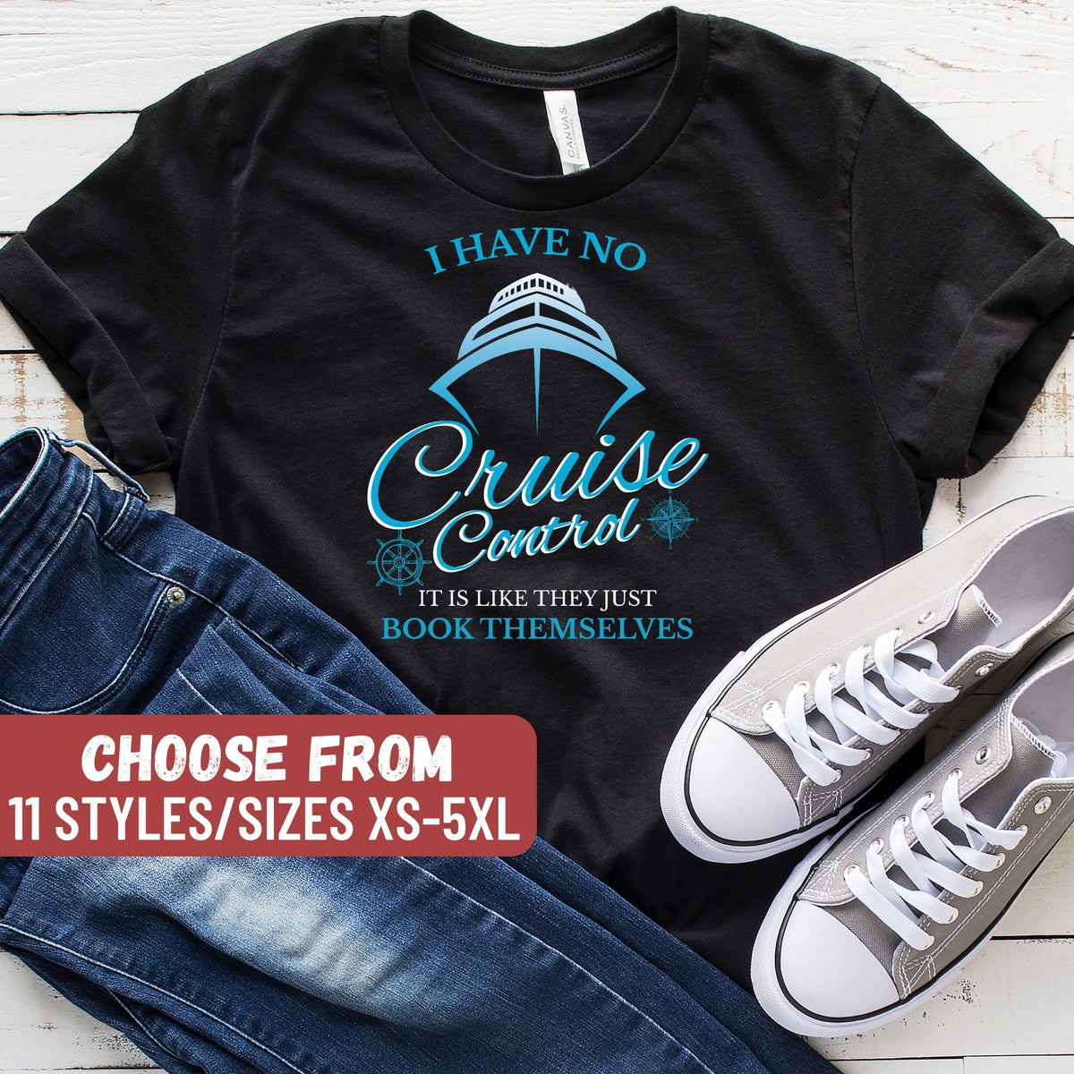 Funny Cruising Shirt Cruising Gift Cruise Gifts Cruise Shirts I Have No Cruise Control It39s Like They Just Book Themselves TShirt Graphic Tee – Fan Favorite · Must-Have Style