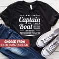 Gift For Boat Owner Gift For Boat Captain Funny Boating I Am The Captain Of This Boat And I Have My Wifes Permission To Say So TShirt Graphic Tee – Cozy Vibes · High-Quality Print