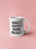World39s Okayest Marine Biologist Funny Marine Biology Gift Coffee Mug Graphic Tee – Everyday Comfort · Trending Graphic Apparel