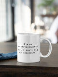 Anthropologist Gift Idea Funny Anthropology Mug Anthropology Nerd I Don39t Dig Up Dinosaurs Graphic Tee – Easygoing Wear · Great Gift For Fans