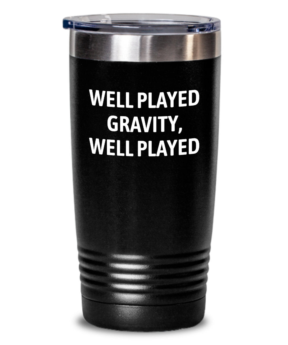 Funny Get Well Gift Broken Arm Broken Leg Broken Bone Tumbler Well Played Gravity Graphic Tee – Bold Style · Great Gift For Fans