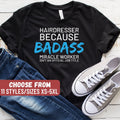 Funny Hair Stylist Shirt Hair Stylist Gift Hair Dresser Hairdresser Because Badass Miracle Worker Isn39t An Official Job Title TShirt Graphic Tee – Premium Graphic · Great Gift For Fans