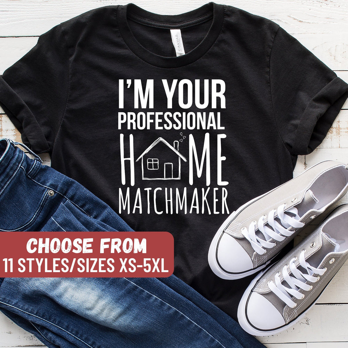 Funny Real Estate Shirt Real Estate Gift Real Estate Agent Shirt Real Estate I39m Your Professional Home Matchmaker TShirt Graphic Tee – Aesthetic Look · Great Gift For Fans