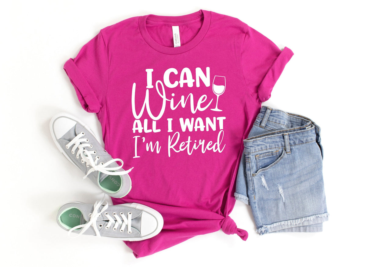 I Can Wine All I want I39m Retired Shirtretirement shirtretired shirtofficially retired shirtgrandma shirtgrandpa shirtRetirement Gift Graphic Tee – Bold Style · Perfect For Daily Wear