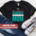 Pharmacy Shirt Pharmacist Shirt Pharmacy Student Shirt Funny Pharmacist Shirt Pharmacist My Favorite Pharmacist Calls Me Mom TShirt Graphic Tee – Soft Feel · Great Gift For Fans