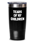 Gift for Mom or Dad Mother39s Day or Father39s Day Tears of my Children Funny Tumbler For Mom or Dad Graphic Tee – Easygoing Wear · Must-Have Style