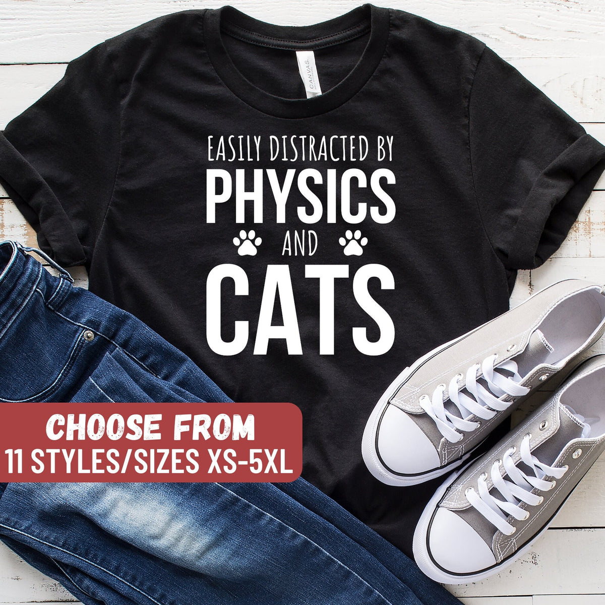 Funny Physics Shirt Gift For Physics Student Physics Teacher Physics Professor Physics Easily Distracted By Physics And Cats TShirt Graphic Tee – Cozy Vibes · High-Quality Print