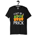 Cactus Shirt Don39t Be A Prick Funny Cactus Joke TShirt Womens Tee Hoodie Sweatshirt Tank Top Kids Tee Toddler Baby Clothing Hoodie – Easygoing Wear · Top Pick For Any Outfit