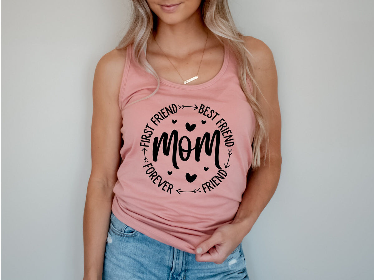 First Friend Tank Tops Mom Tank Top Best Friend Mother39s Day Gift Forever Friend Racerback Tank Top Mother39s Day Shirt Woman Tank Top Tank Top – Cozy Vibes · Great Gift For Fans