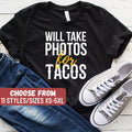 Photographer Shirt Photographer Gift Photography Shirt Photographer Photography T Shirt Will Take Photos For Tacos TShirt Graphic Tee – Cozy Vibes · Top Pick For Any Outfit