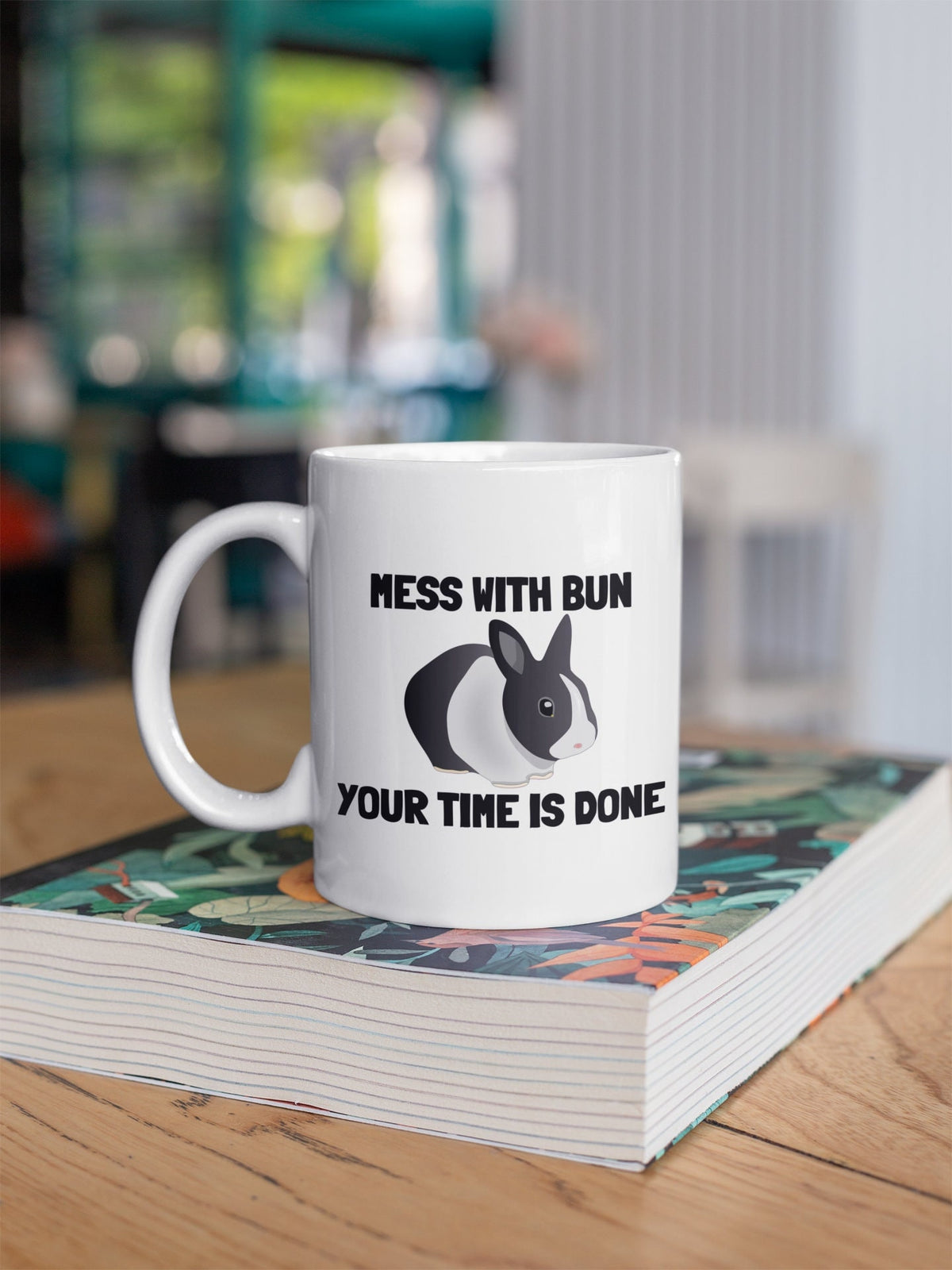 Funny Rabbit Mug Bunny Rabbit Lover Gift Pet Rabbit Owner Present Mess With Bun Your Time Is Done Graphic Tee – Soft Feel · Great Gift For Fans