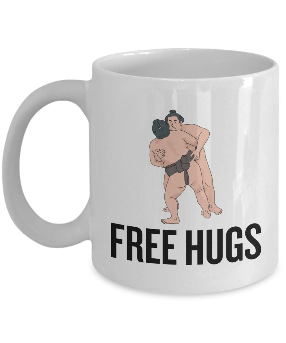 Sumo Gift Sumo Wrestling Mug Sumo Wrestler Gift Funny Sumo Present Free Hugs Graphic Tee – Fan Favorite · Great Gift For Fans