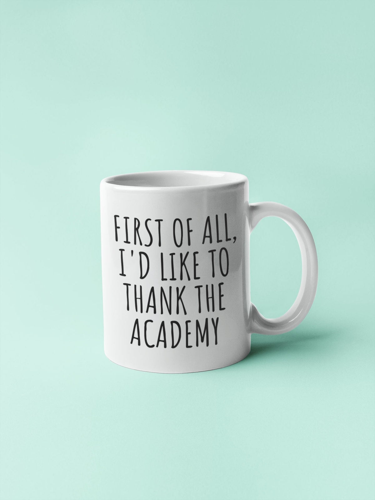 Funny Acting Mug Thespian Gift Idea Theater Geeks Actor Actress Theater Teacher Gift Thank The Academy Graphic Tee – Premium Graphic · High-Quality Print