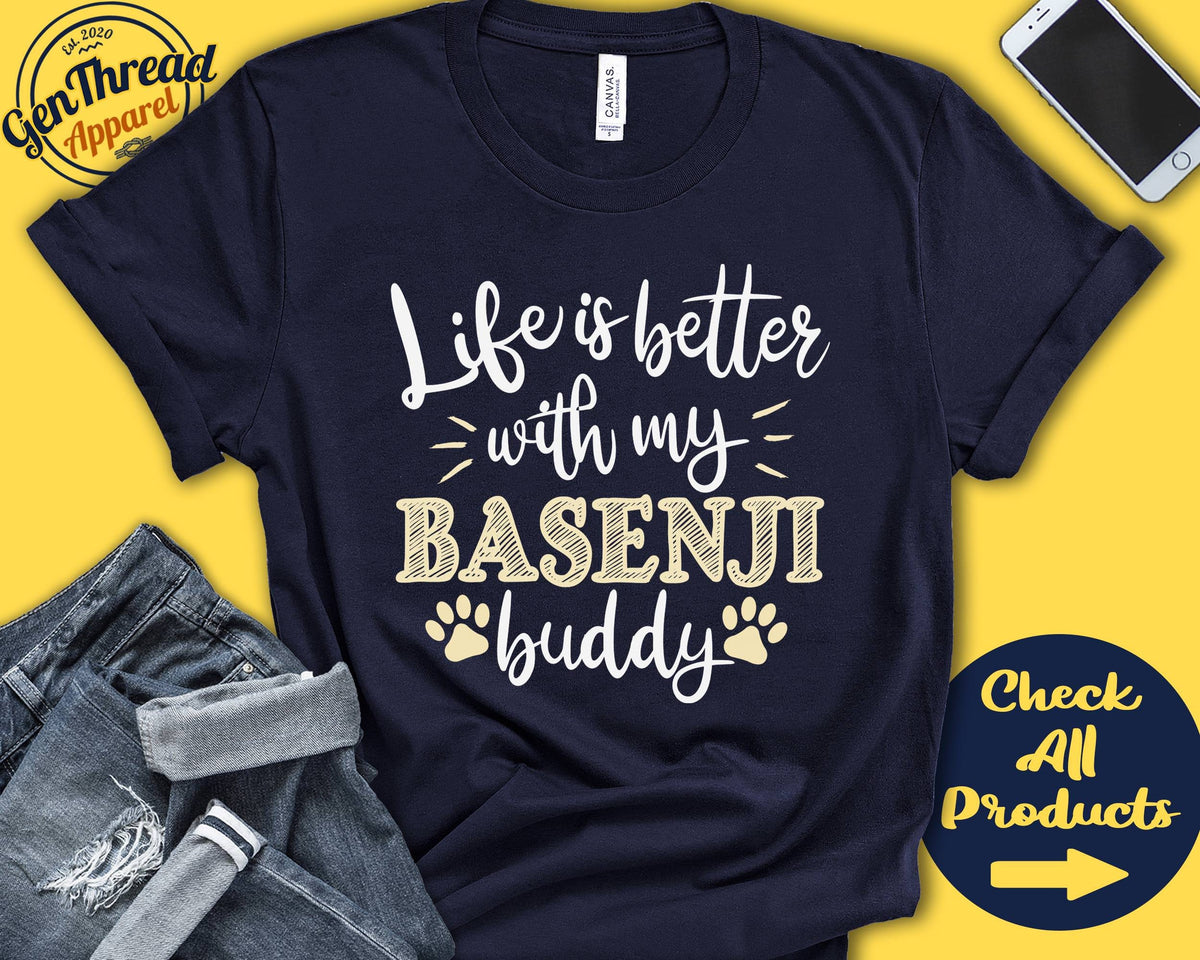 Basenji Shirt Basenji Gift Basenji Mom Basenji Dad Basenji Lover Dog Mama Dog Parent Life is Better Tank Hoodie A0717 Hoodie – Easygoing Wear · Great Gift For Fans