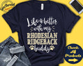 Rhodesian Ridgeback Shirt Rhodesian Ridgeback Gift Rhodesian Mom Rhodesian Dad Dog Mama Life is Better Tank Hoodie A0739 Hoodie – Bold Style · Perfect For Daily Wear