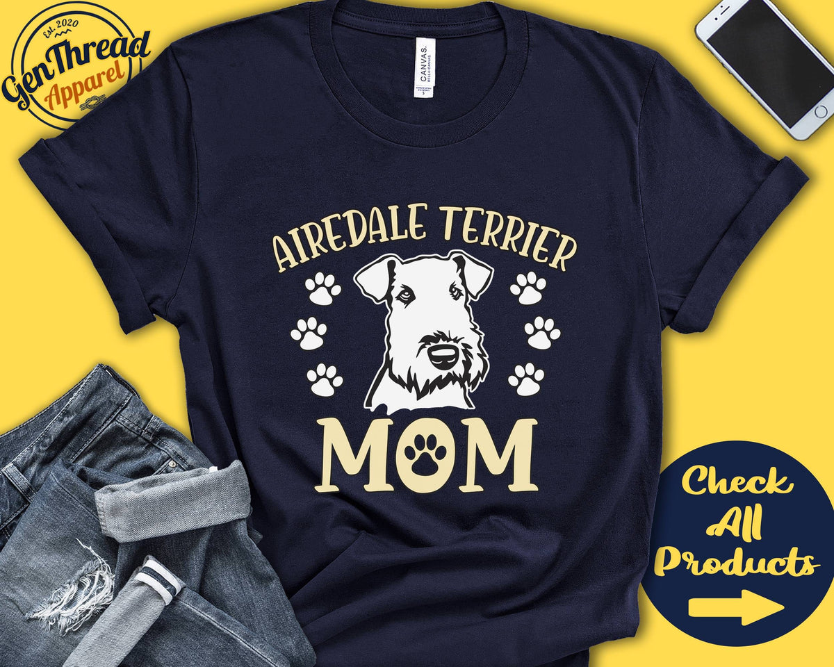 Airedale Terrier Mom Airedale Terrier Shirt Gift Mama New Dog Parent Dog Owner Lover Breed Tee Tank Hoodie A3288 Hoodie – Soft Feel · Must-Have Style
