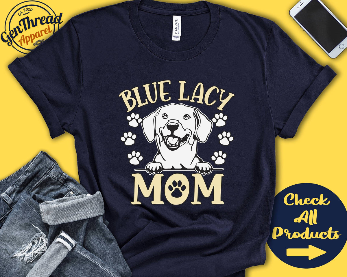 Blue Lacy Mom Blue Lacy Shirt Gift Mama New Dog Parent Dog Owner Lover Breed Tee Tank Hoodie A3308 Hoodie – Warm & Stylish · Top Pick For Any Outfit