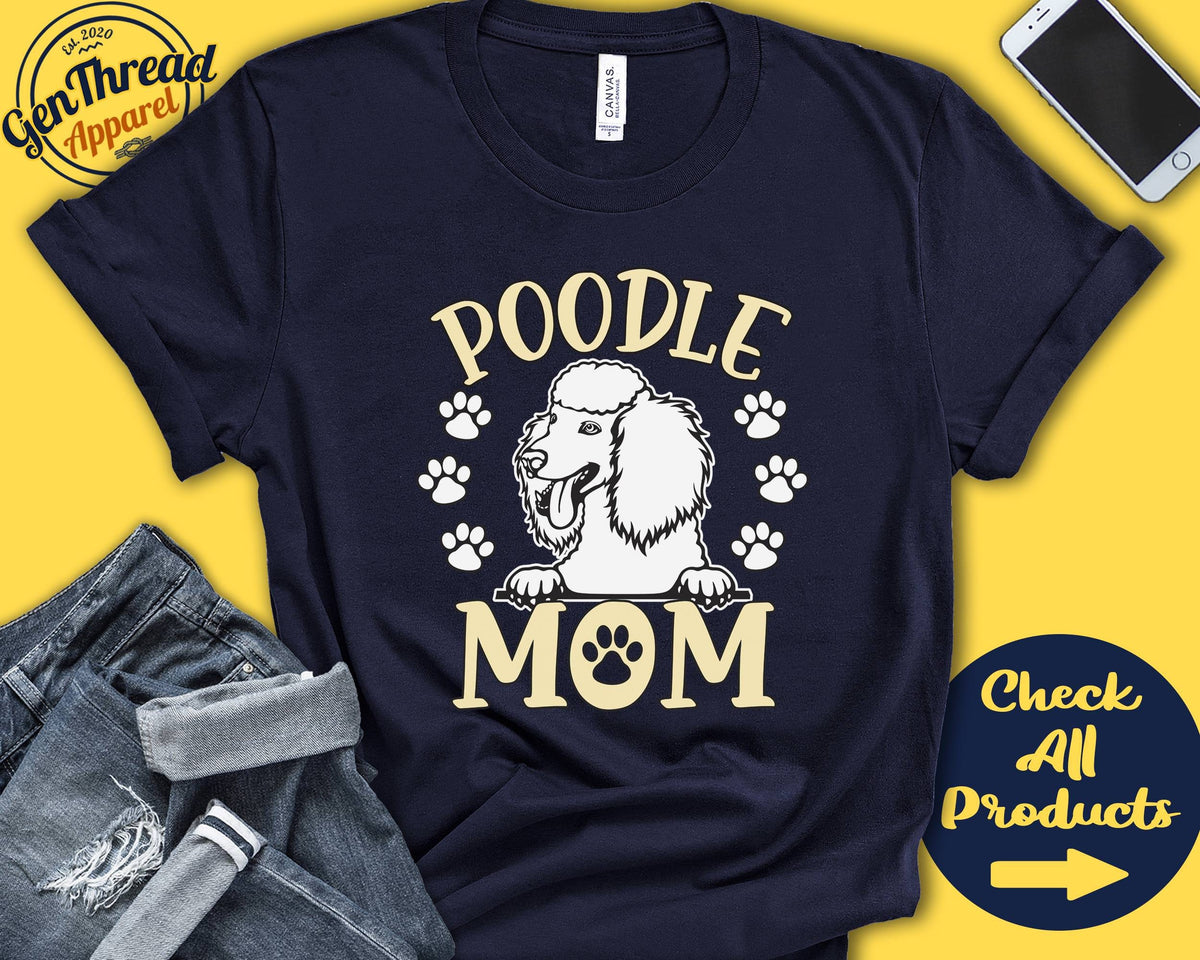 Poodle Mom Poodle Shirt Gift Mama New Dog Parent Dog Owner Lover Breed Tee Tank Hoodie A3377 Hoodie – Soft Feel · High-Quality Print
