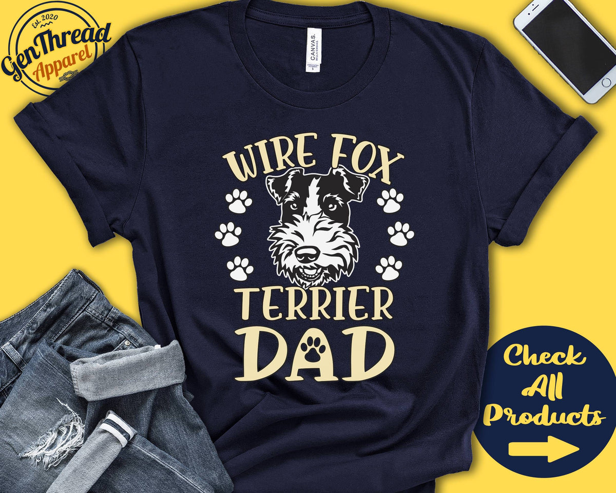 Wire Fox Terrier Dad Wire Fox Terrier Shirt Gift Papa New Dog Parent Dog Owner Lover Breed Tee Tank Hoodie A3534 Hoodie – Premium Graphic · Great Gift For Fans