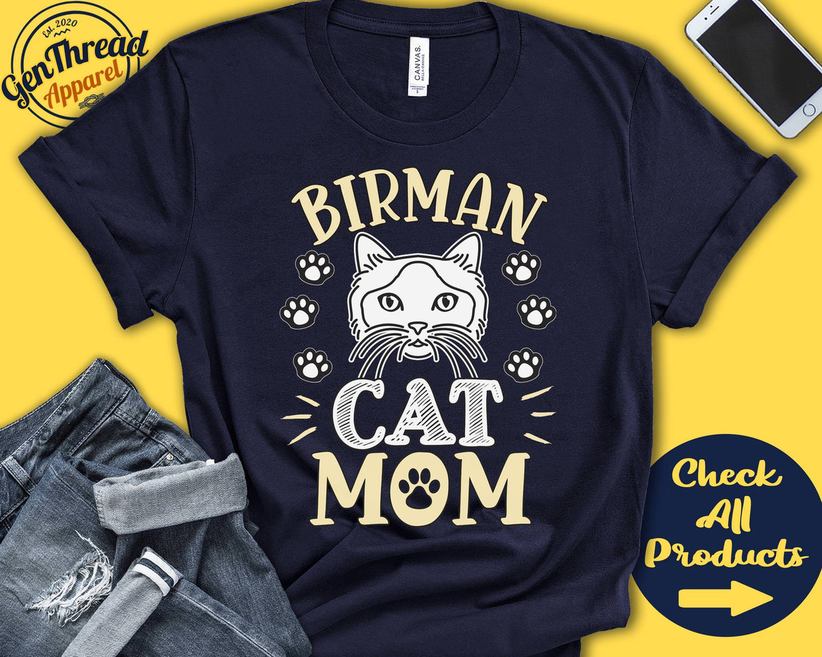 Birman Cat Mom Birman Cat Shirt Gift Mama Lover New Cat Parent Owner Pet Name Breed Tee Tank Hoodie A3542 Hoodie – Feel-Good Design · Must-Have Style