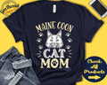 Maine Coon Cat Mom Maine Coon Cat Shirt Gift Mama Lover New Cat Parent Owner Pet Name Breed Tee Tank Hoodie A3568 Hoodie – Warm & Stylish · Must-Have Style