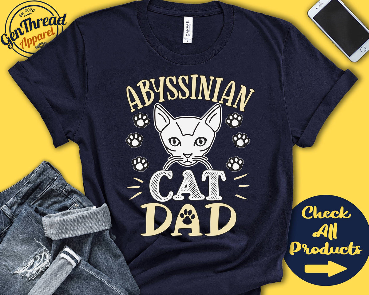 Abyssinian Cat Dad Abyssinian Cat Shirt Gift Papa Lover New Cat Parent Owner Pet Name Breed Tee Tank Hoodie A3615 Hoodie – Soft Feel · Must-Have Style