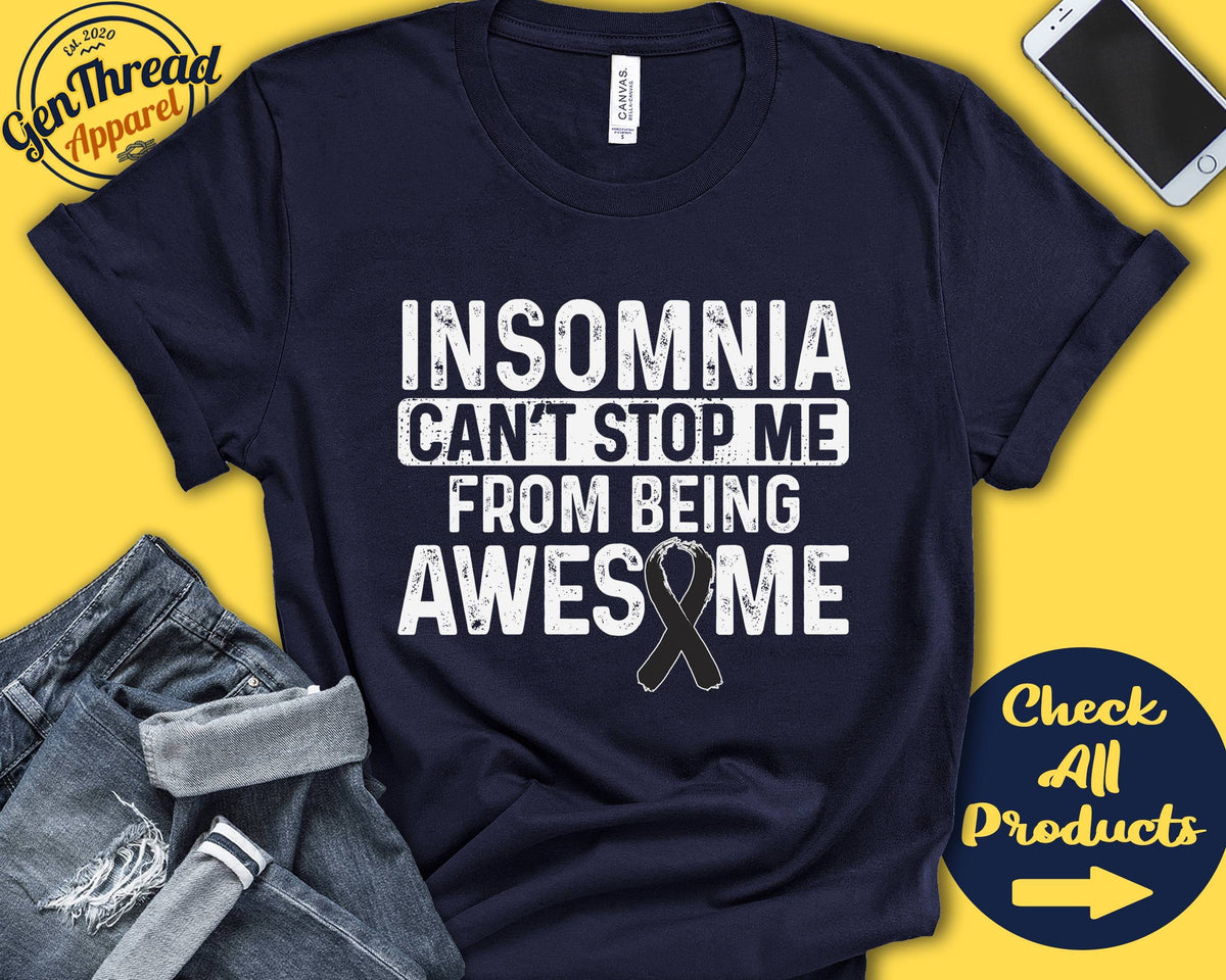 Insomnia Shirt Insomnia Awareness Black Ribbon Fighter Warrior Surgery Recovery Cant Stop Tank Hoodie A1014 Hoodie – Feel-Good Design · Top Pick For Any Outfit