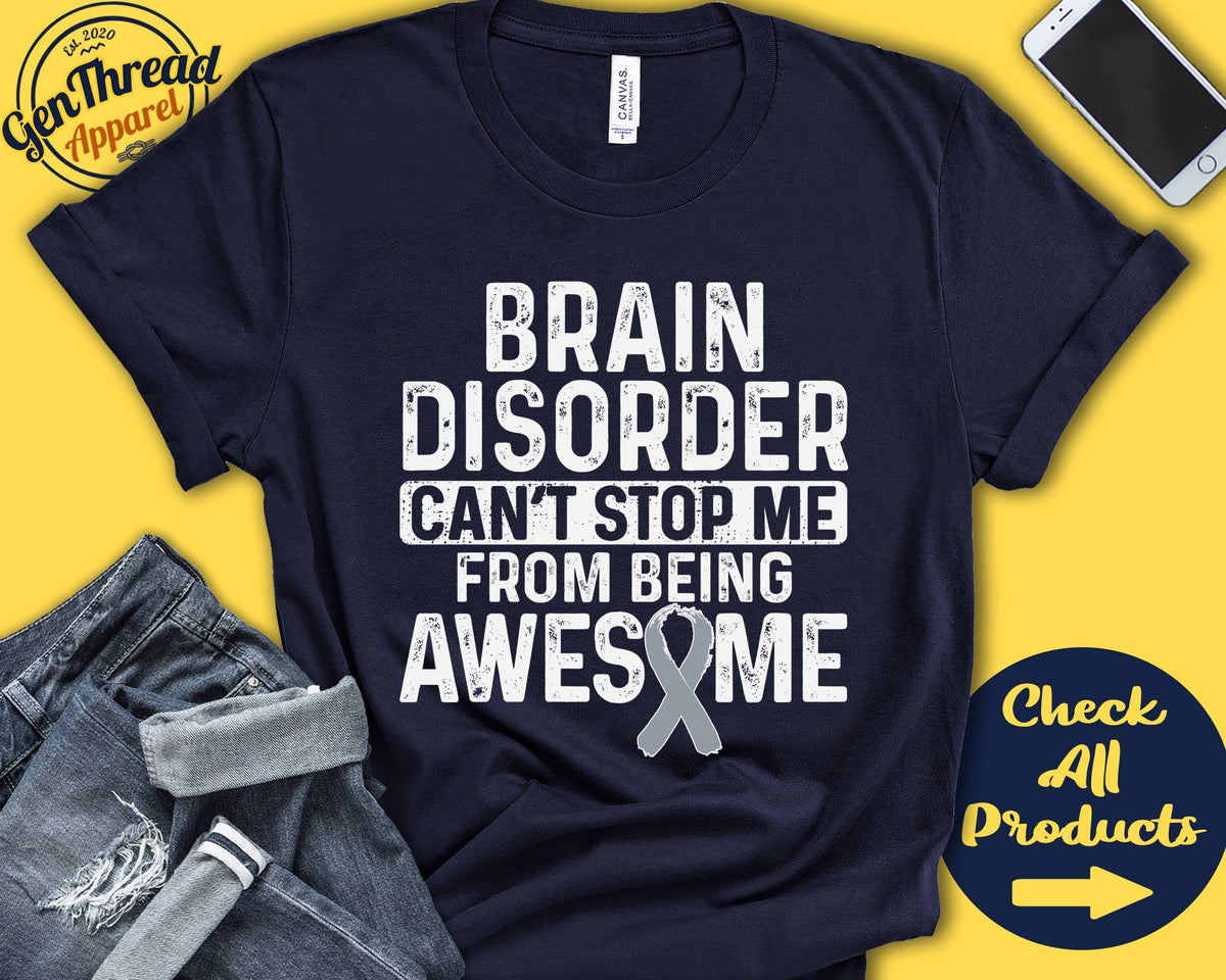 Brain Disorders Shirt Brain Disorders Awareness Silver Ribbon Fighter Warrior Surgery Recovery Cant Stop Tank Hoodie A1118 Hoodie – Warm & Stylish · Great Gift For Fans