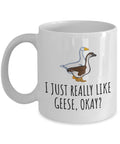 Funny Goose Mug Geese Mug Goose Gifts Goose Lover Gifts I Just Really Love Geese Graphic Tee – Premium Graphic · Perfect For Daily Wear