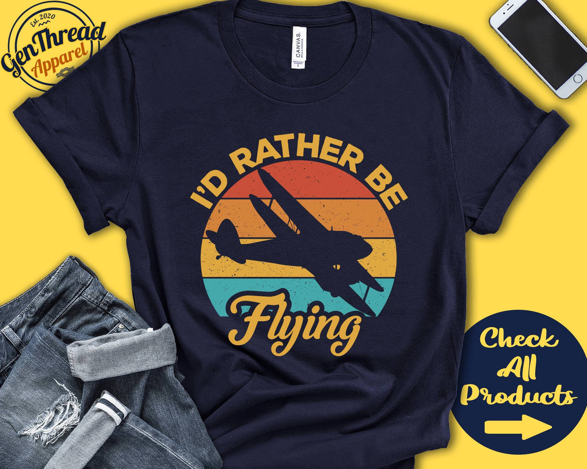 I39d Rather be Flying Gift Pilot Shirt Pilot Gift Funny Pilot Airplane Shirt Pilot Graduation Aviation Tank Hoodie A0122 Hoodie – Cozy Vibes · Perfect For Daily Wear