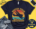 Watch Your Altitude Pilot Shirt Pilot Gift Funny Pilot Airplane Pilot Graduation Aviator Aviation Tank Hoodie A0127 Hoodie – Cozy Vibes · Trending Graphic Apparel