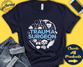 Trauma Surgeon Shirt Trauma Surgeon Gift ER Surgeon Gift for Surgeon Doctor Best Surgeon Graduation Tank Hoodie A0283 Hoodie – Premium Graphic · Top Pick For Any Outfit