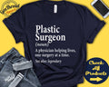 Plastic Surgeon Shirt Plastic Surgeon Gift Cosmetic Surgeon Doctor Best Surgeon Graduation Birthday Tank Hoodie A0533 Hoodie – Premium Graphic · Must-Have Style