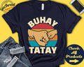Buhay Tatay Shirt Buhay Tatay Gift Pinoy Father New Tatay Shirt Funny Dad Shirt Dad Life First Time Dad Tank Hoodie A0621 Hoodie – Aesthetic Look · Great Gift For Fans