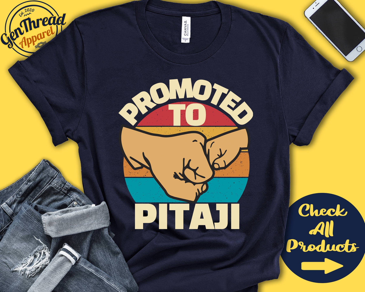 Promoted to Pitaji Pitaji Shirt Pitaji Gift Future New Dad Announcement New Pitaji Father Day Birthday Tank Hoodie A0646 Hoodie – Bold Style · Top Pick For Any Outfit