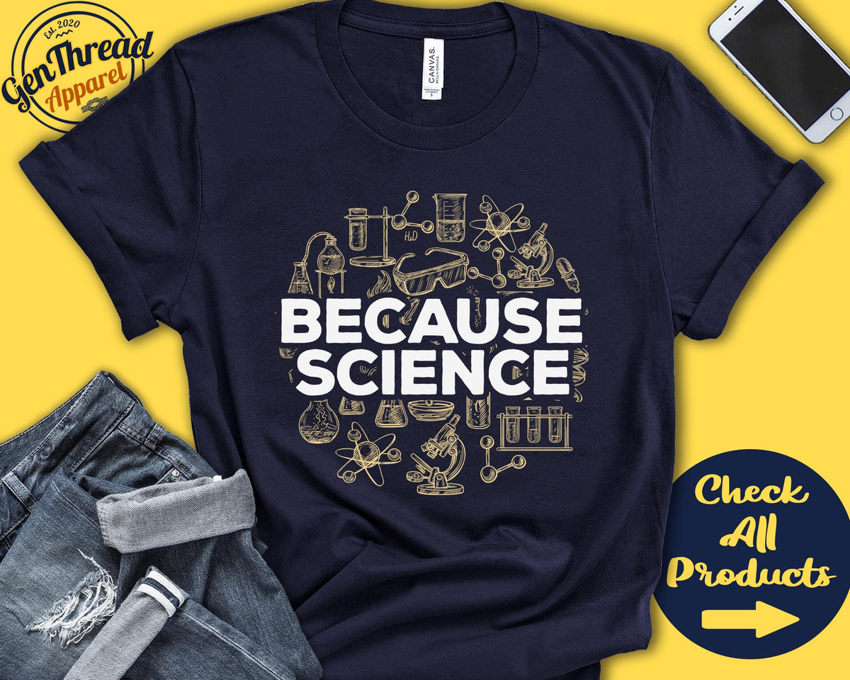 Because Science Science is Real Scientist Gift Science Teacher Science Lover Funny Science Shirt Tank Top Hoodie A0230 Hoodie – Cozy Vibes · Great Gift For Fans