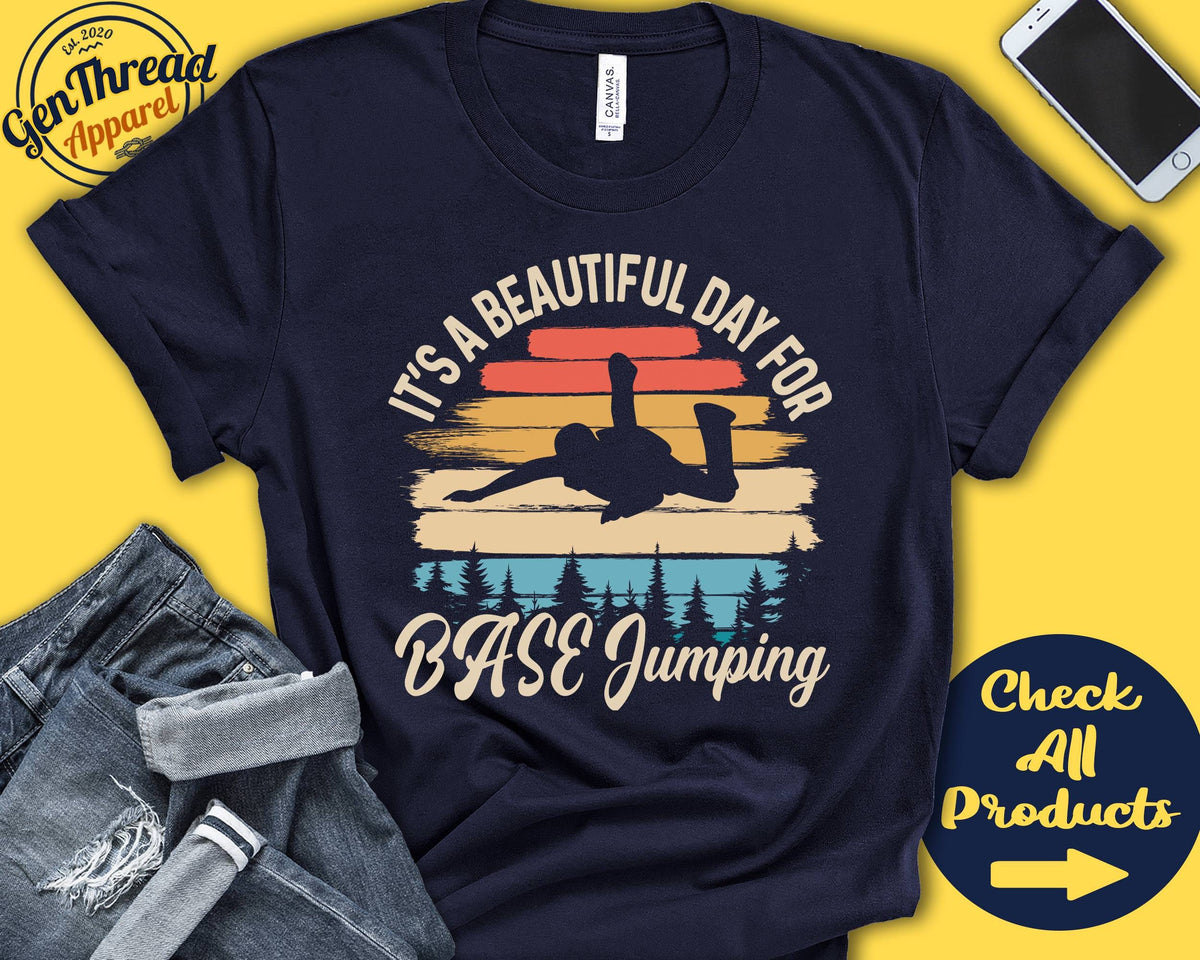 BASE Jumping Shirt Beautiful Day For BASE Jumping BASE Jumper Gift Skydiver Skydiving Extreme Air Sports Tank Hoodie A1612 Hoodie – Easygoing Wear · Top Pick For Any Outfit