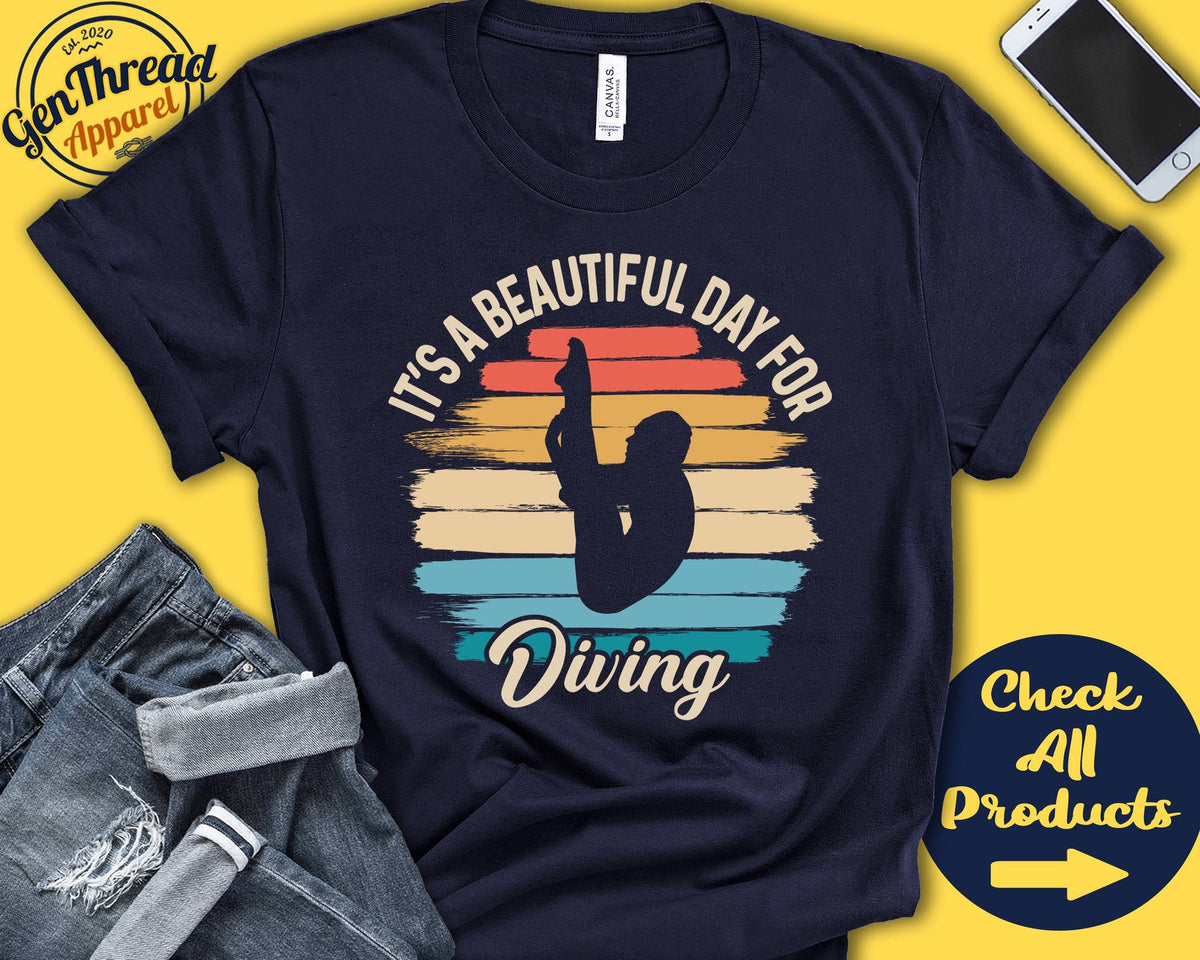 Diver Shirt Beautiful Day For Diving Diver Gift Athlete Olympic Diving Athlete Tee Water Sports Tank Hoodie A1620 Hoodie – Cozy Vibes · High-Quality Print