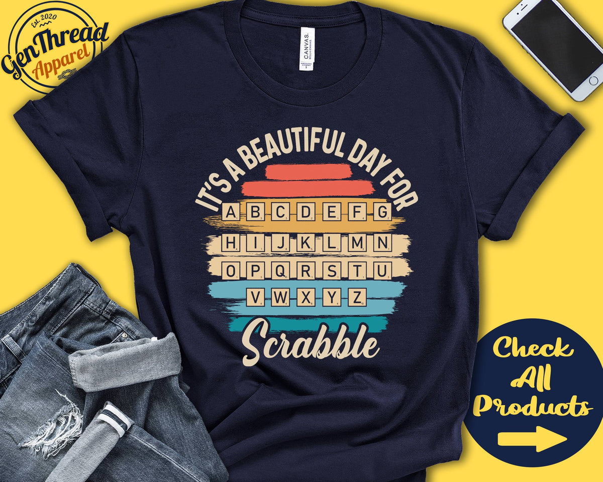 Scrabble Shirt Beautiful Day For Scrabble Scrabble Player Gift Scrabble Lover Tiles Board Games Sports Tank Hoodie A1648 Hoodie – Fan Favorite · High-Quality Print