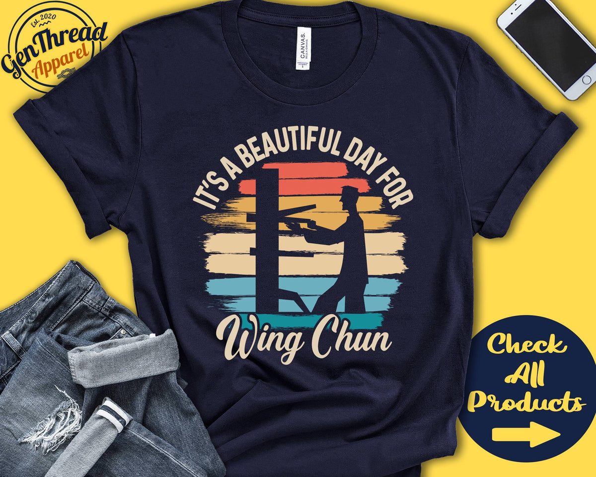 Wing Chun Shirt Beautiful Day For Wing Chun Wing Chun Gift Fighter Martial Arts Tee Combat Sports Tank Hoodie A1685 Hoodie – Fan Favorite · Must-Have Style